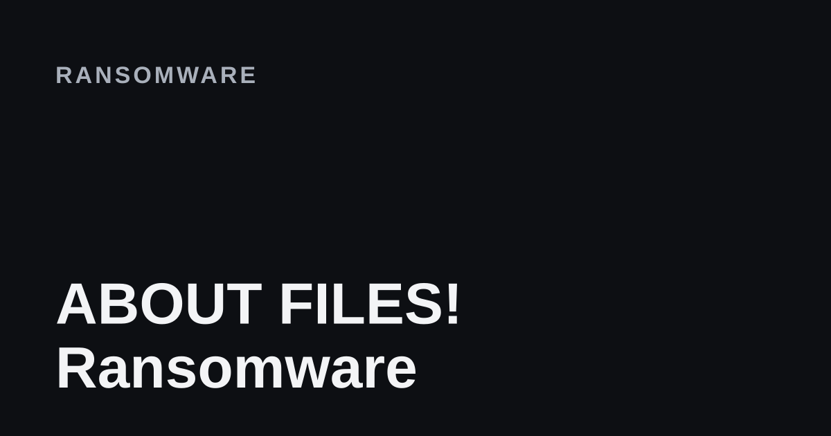 ABOUT FILES! Ransomware removal guide cover