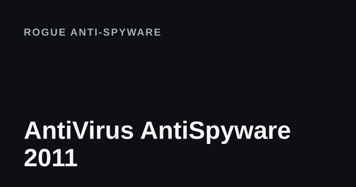 AntiVirus AntiSpyware 2011 removal guide cover