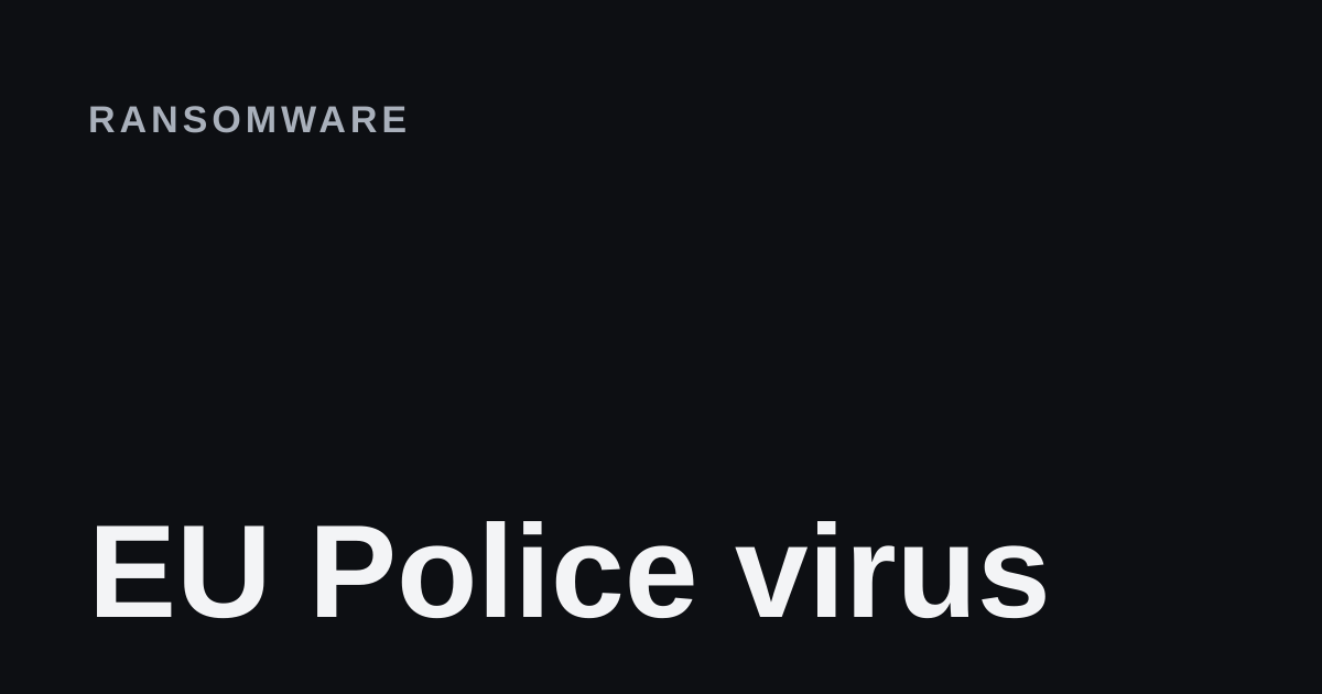 EU Police virus removal guide cover