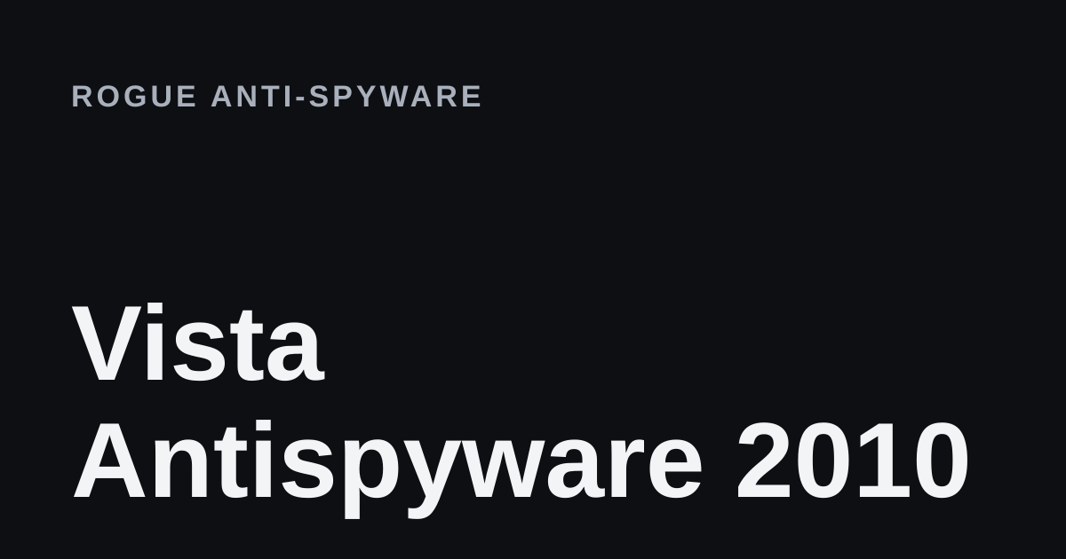 Vista Antispyware 2010 removal guide cover
