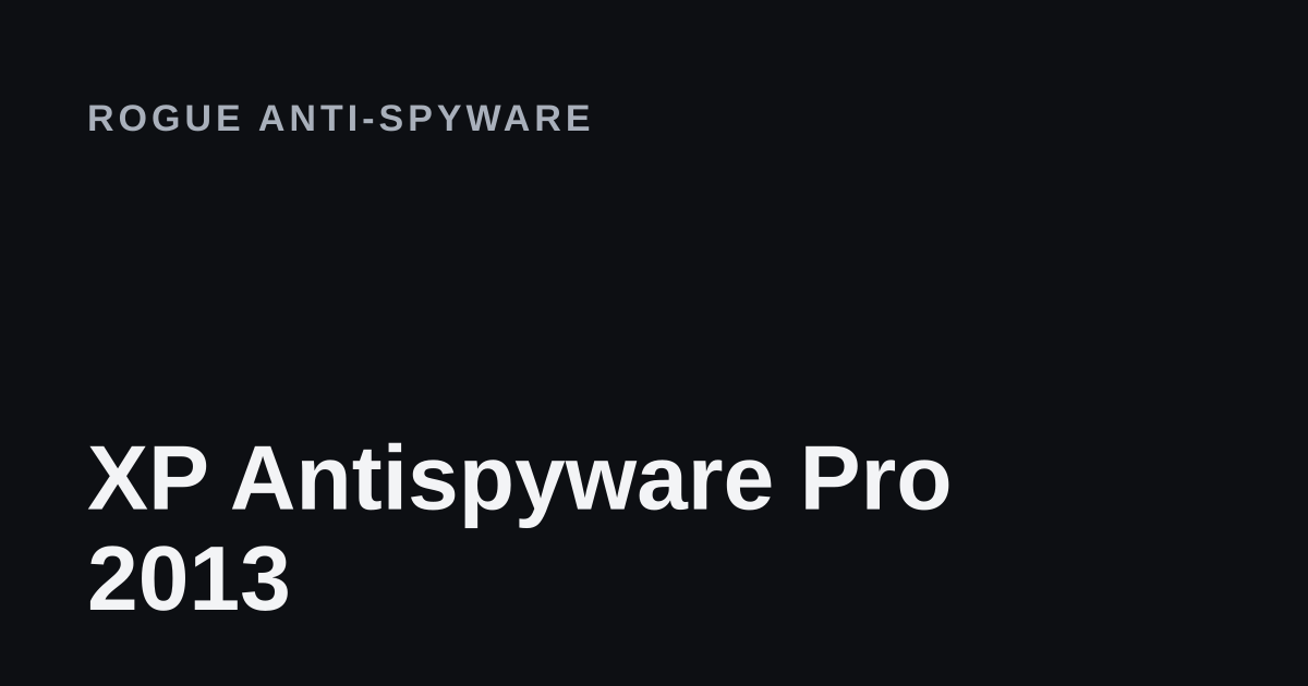 XP Antispyware Pro 2013 removal guide cover