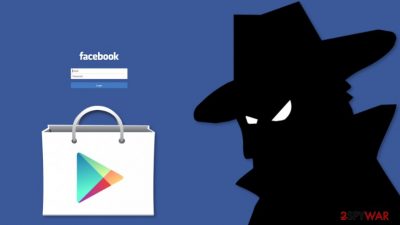 Facebook data-stealing malware detected on Google Play Store