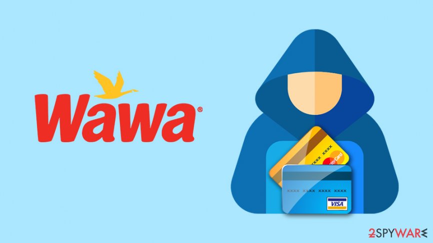 Massive Data Breach Affected Wawa Customer Credit Card Details Exposed