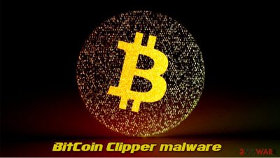 BitCoin Clipper malware
