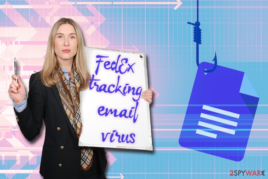 FedEx tracking email virus elimination instructions