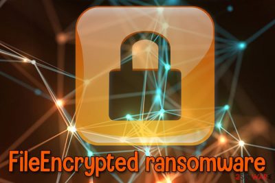 FileEncrypted ransomware