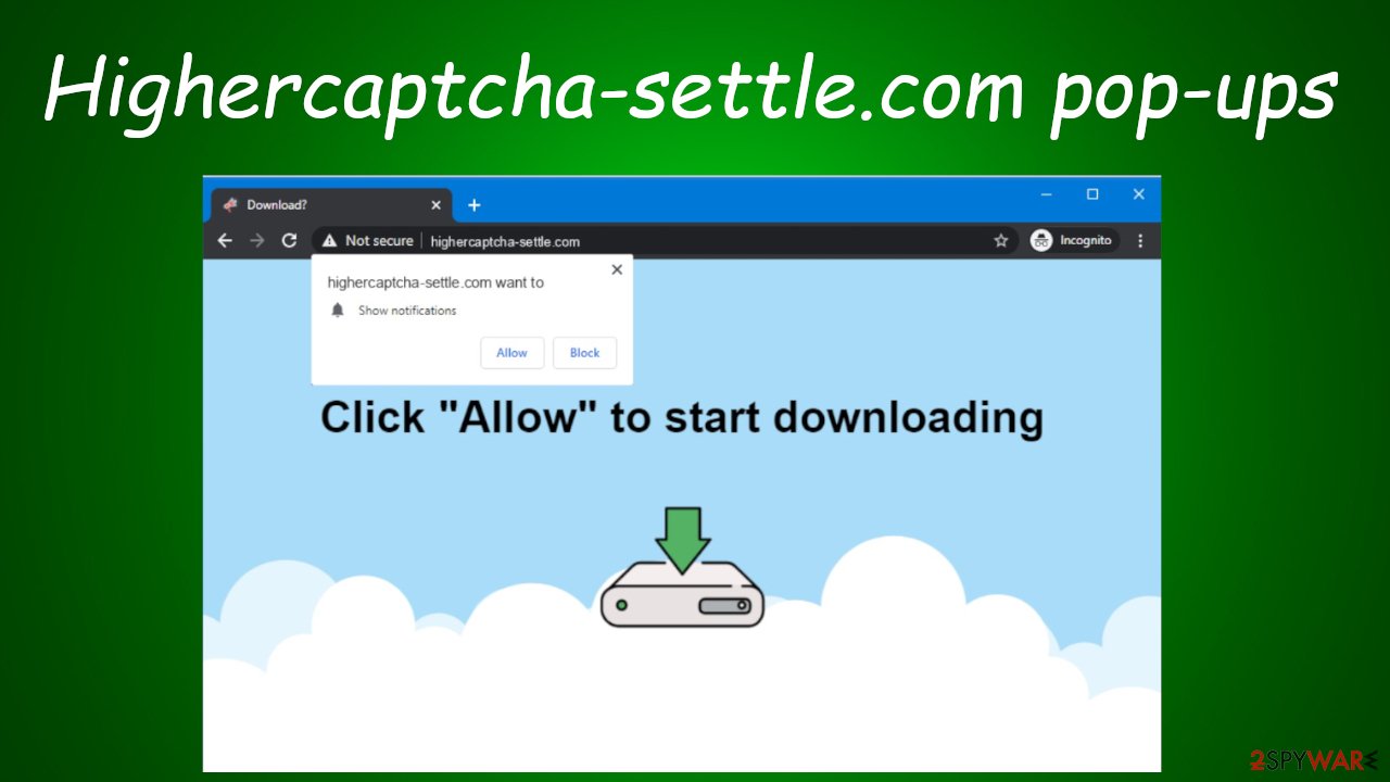 Remove Highercaptcha-settle.com (virus) Guide