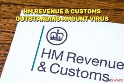 HM Revenue & Customs Outstanding Amount virus