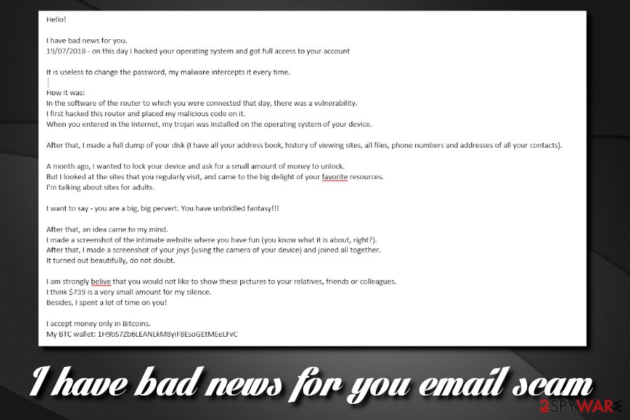 I have bad news for you email scam