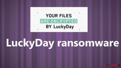 LuckyDay ransomware