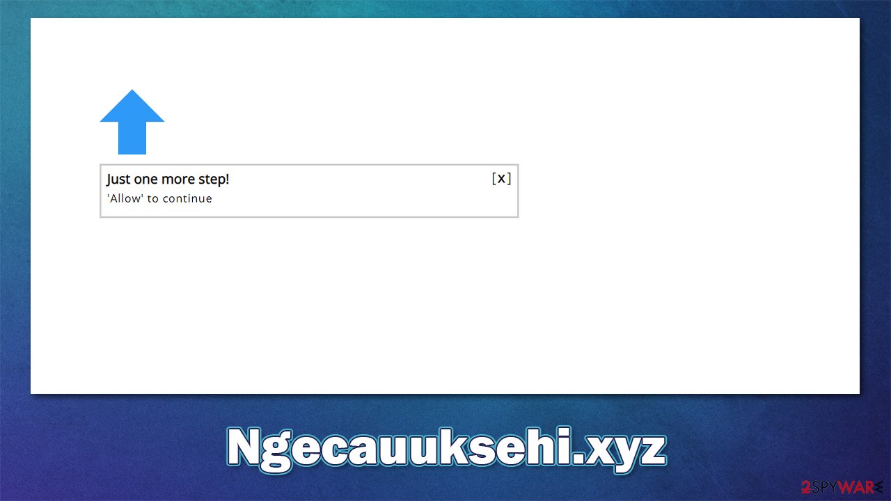 Remove Ngecauuksehi.xyz ads (scam) - Free Instructions