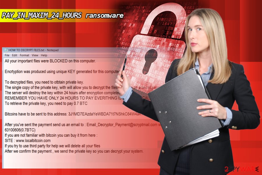 PAY_IN_MAXIM_24_HOURS ransomware