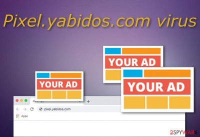 Pixel.yabidos.com virus