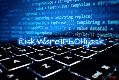 RiskWare.IFEOHijack