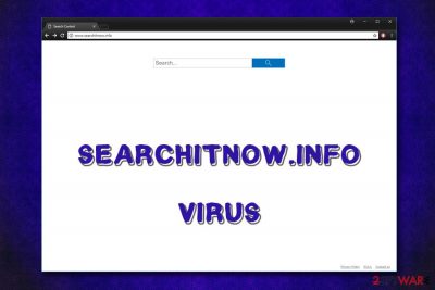 Searchitnow.info hijack