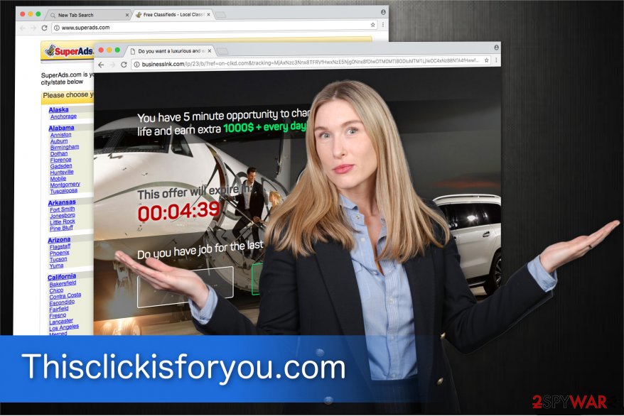 You might get redirected to Thisclickisforyou.com by PUPs