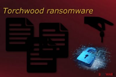 Torchwood ransomware