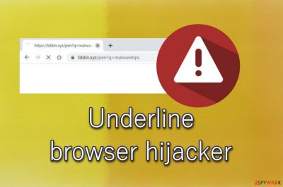 Underline browser hijacker Underline browser hijacker