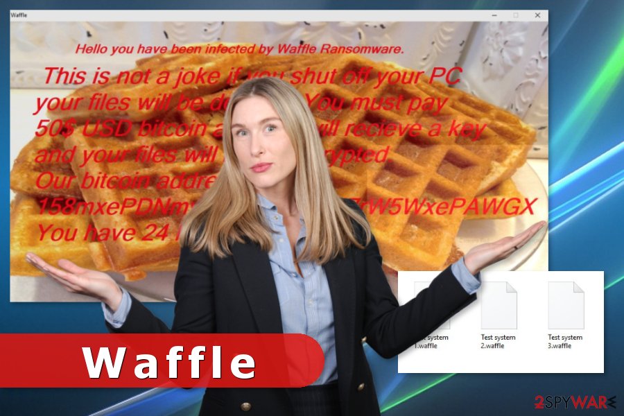 The image of Waffle ransomware virus