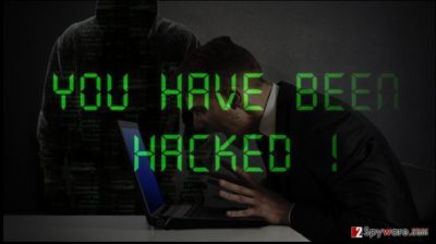 "You have been hacked" is surely not a good news