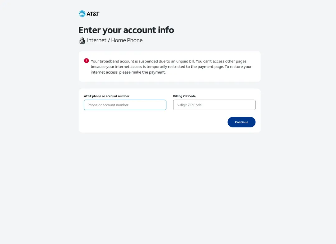 AT&T page titled Enter your account info, Internet / Home Phone, with a red notice that the broadband account is suspended due to an unpaid bill, two fields for phone or account number and billing ZIP code, and a Continue button