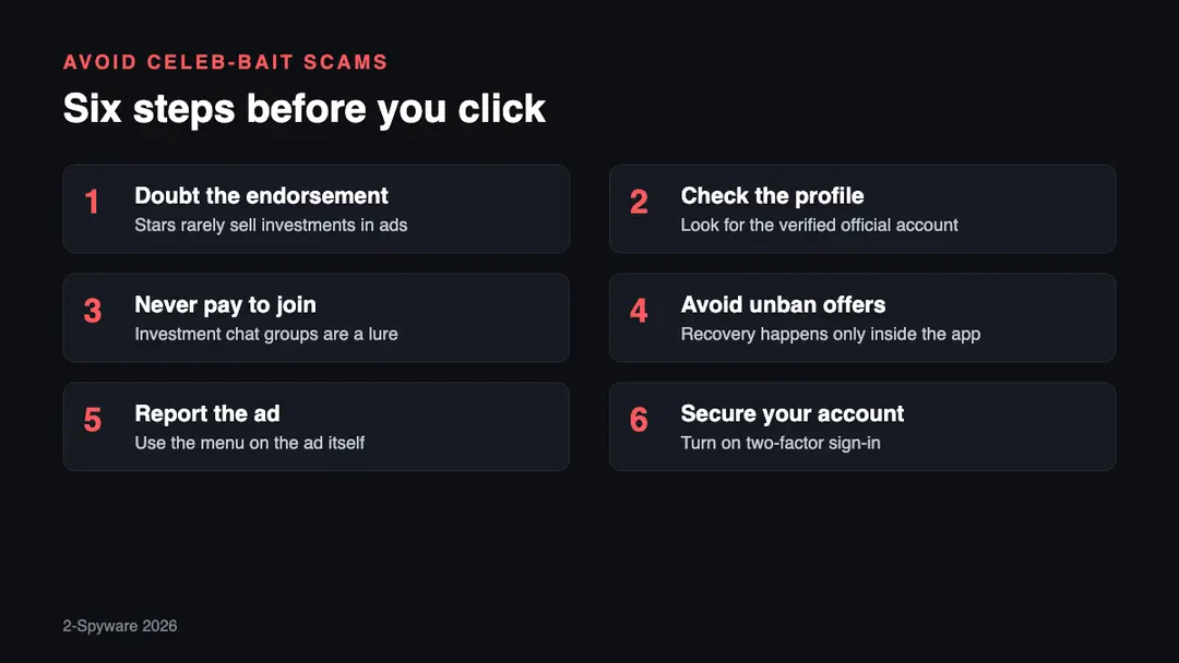 Six steps to avoid celeb-bait scams on Facebook and Instagram in 2026, from doubting celebrity endorsements to reporting the ad and securing your account
