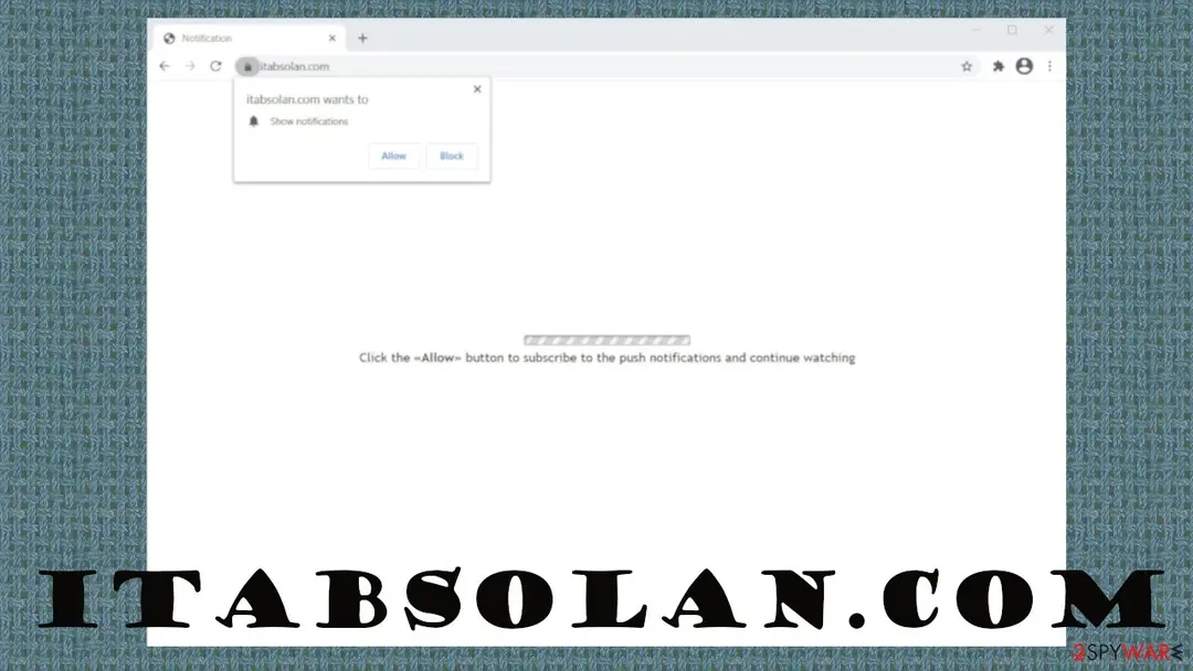 Itabsolan.com: itabsolan com push notification virus