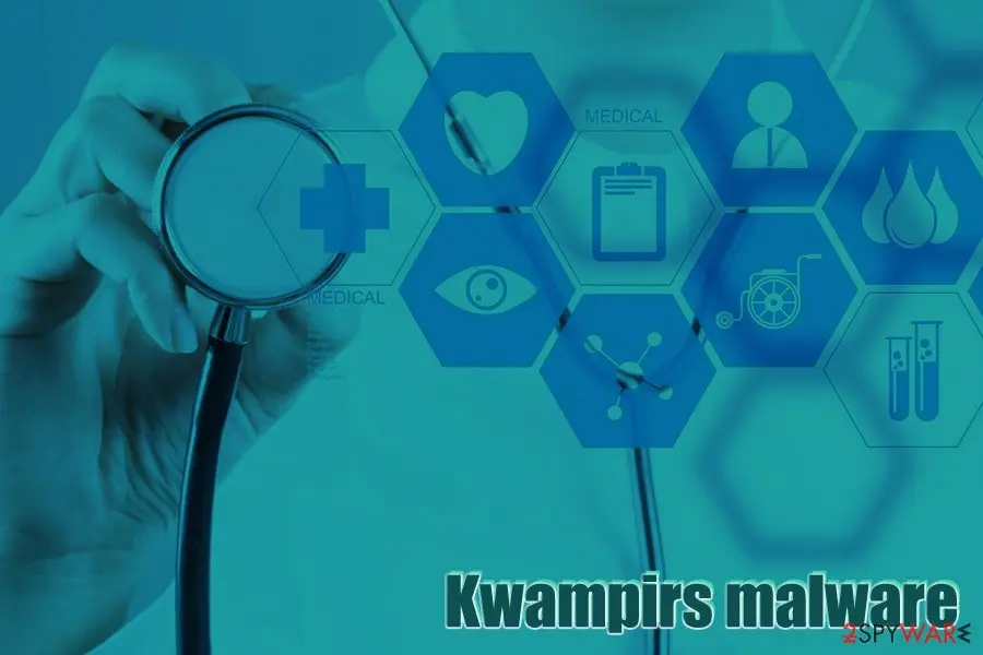 Kwampirs malware: torjan steals data from computers connected to medical equipment