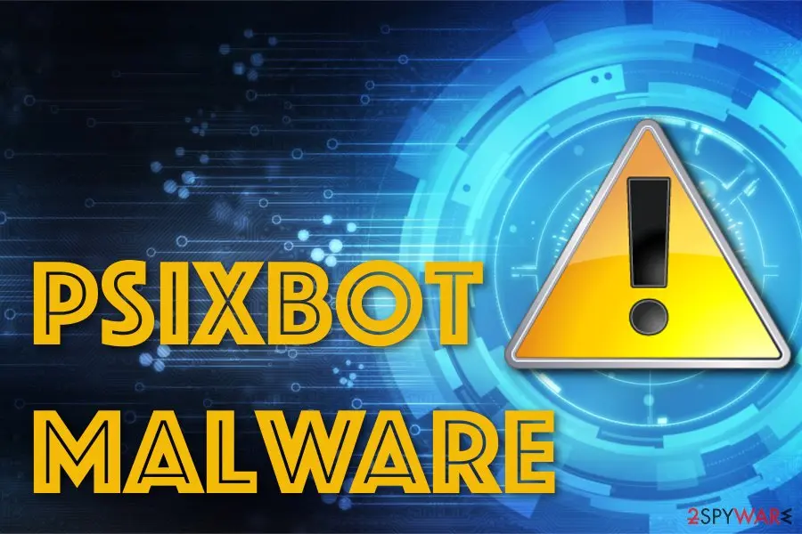 PsiXBot malware: psixbot virus