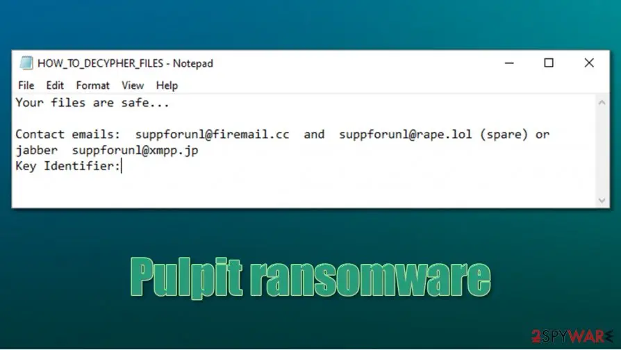 Pulpit ransomware, pulpit virus: pulpit ransomware file locking virus