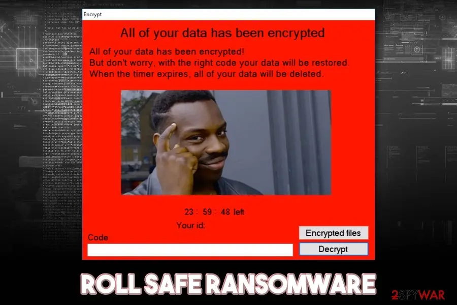 Roll Safe ransomware: file locking virus malware