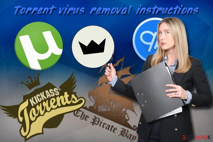 Torrent virus: removal instructions