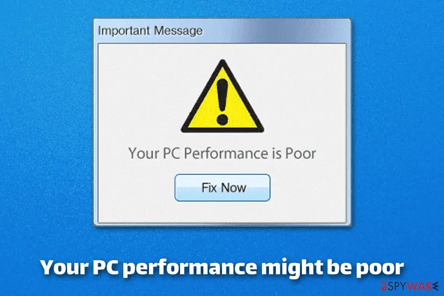 Your PC performance might be poor: virus scam