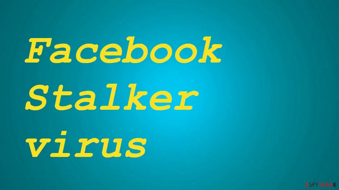Facebook Stalker virus: screenshot