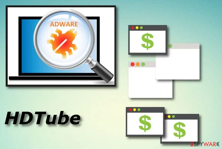 Illustration with a magnifying glass over a laptop marked ADWARE and browser windows with dollar signs, titled HDTube