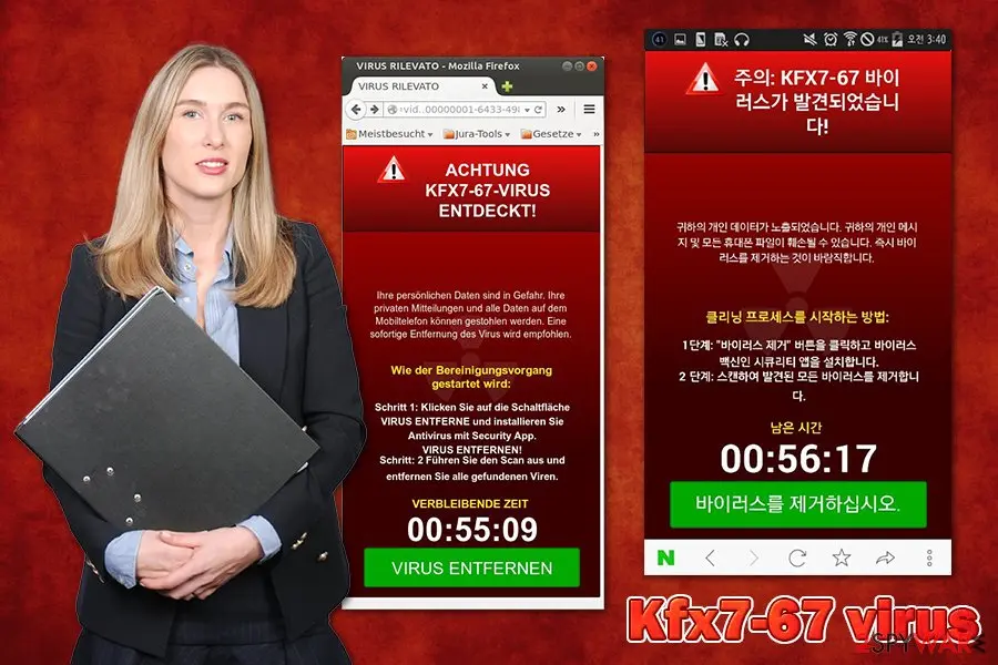 Two more fake alerts: a German version in a desktop Firefox window headed ACHTUNG KFX7-67-VIRUS ENTDECKT with a green VIRUS ENTFERNEN button, and a Korean version in a phone browser with a green button and a countdown, next to a woman holding a folder