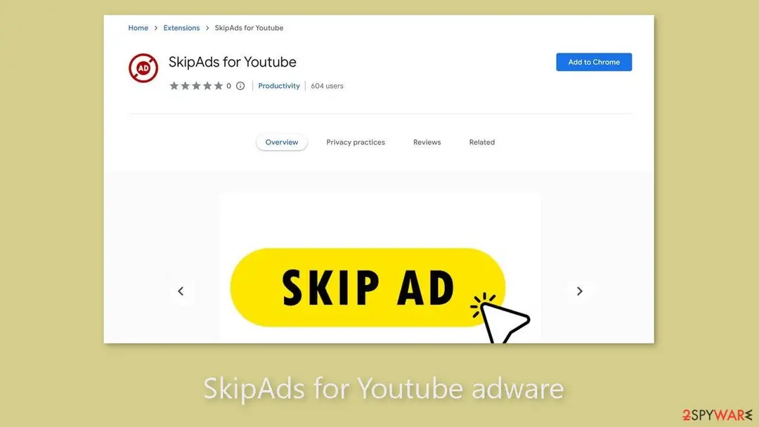 Chrome Web Store page of SkipAds for Youtube showing 604 users, no ratings and a yellow SKIP AD button