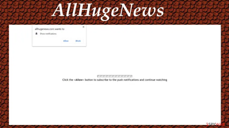 AllHugeNews push notification virus