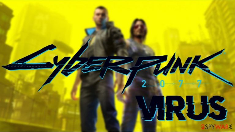 Cyberpunk 2077 virus Cyberpunk 2077 virus