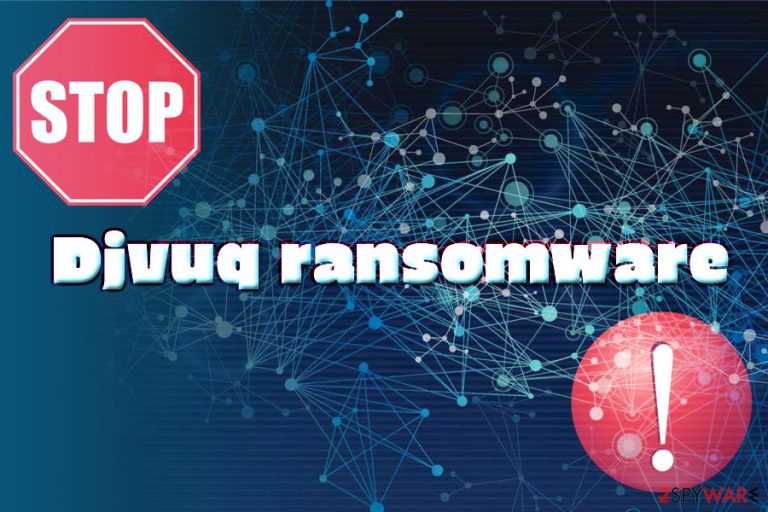 Djvuq ransomware Djvuq ransomware