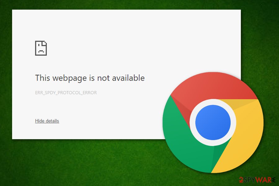 ERR_SPDY_PROTOCOL_ERROR rogue error message ERR_SPDY_PROTOCOL_ERROR rogue error message