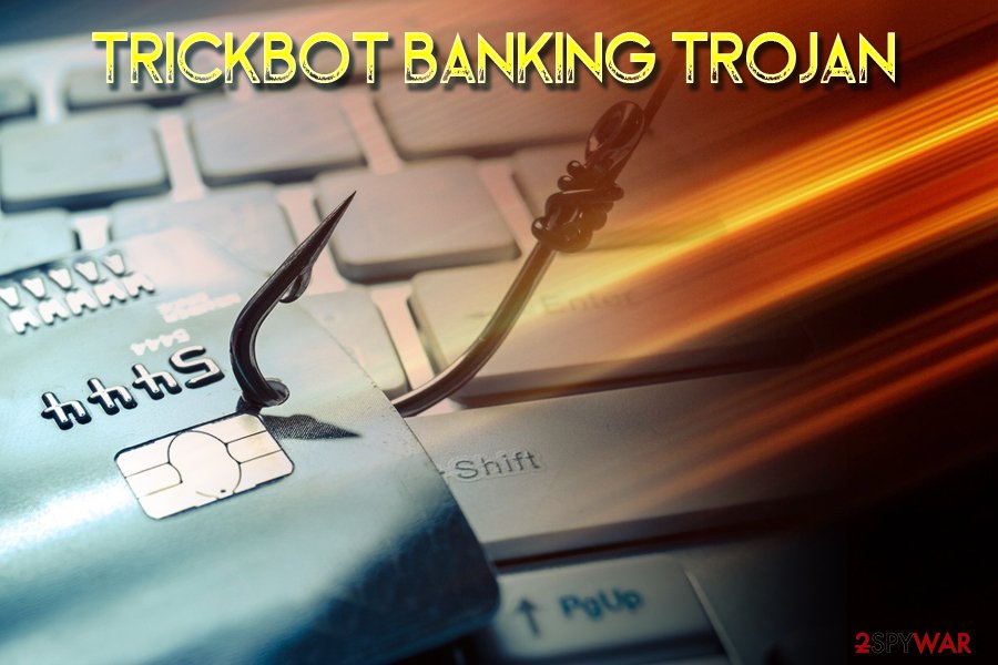 TrickBot financial trojan TrickBot financial trojan