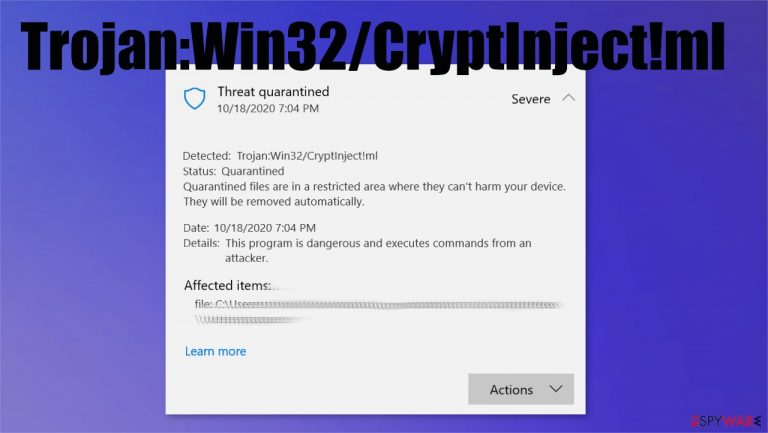 Trojan:Win32/CryptInject!ml Trojan:Win32/CryptInject!ml