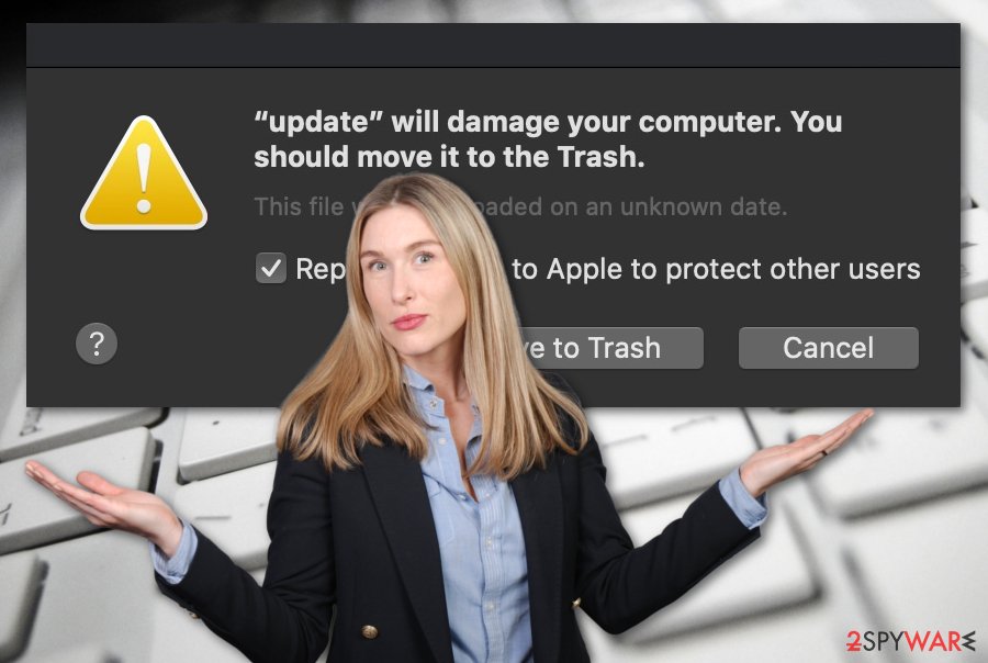 Will damage your computer. You should move it to the Trash virus Will damage your computer. You should move it to the Trash virus